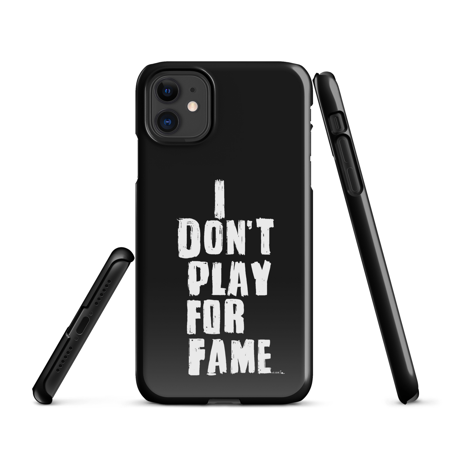 "I DON'T PLAY FOR FAME" by Lakshe. Black snap case for iPhone®