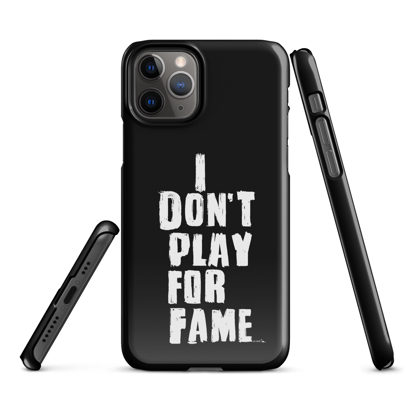 "I DON'T PLAY FOR FAME" by Lakshe. Black snap case for iPhone®