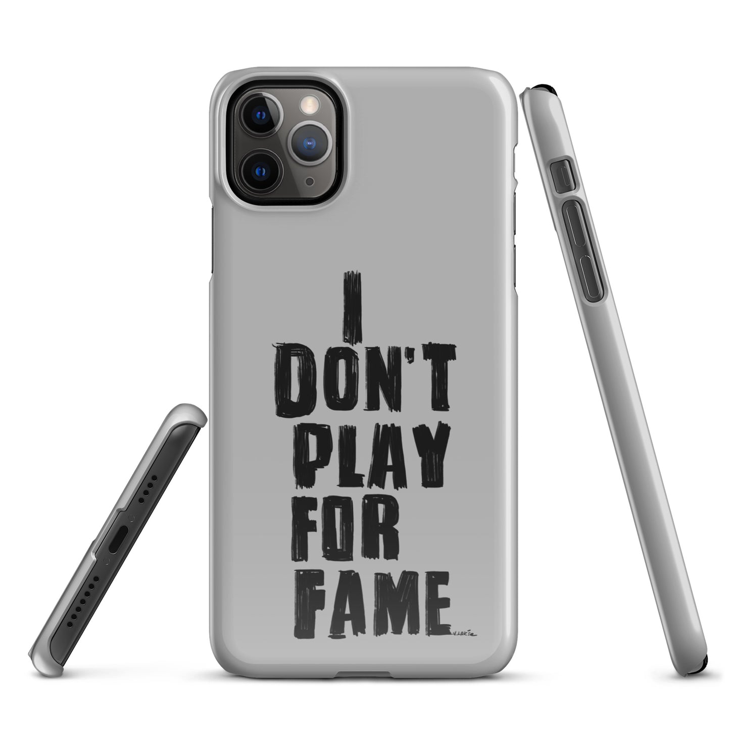 "I DON'T PLAY FOR FAME..." by Lakshe. Grey snap case for iPhone®