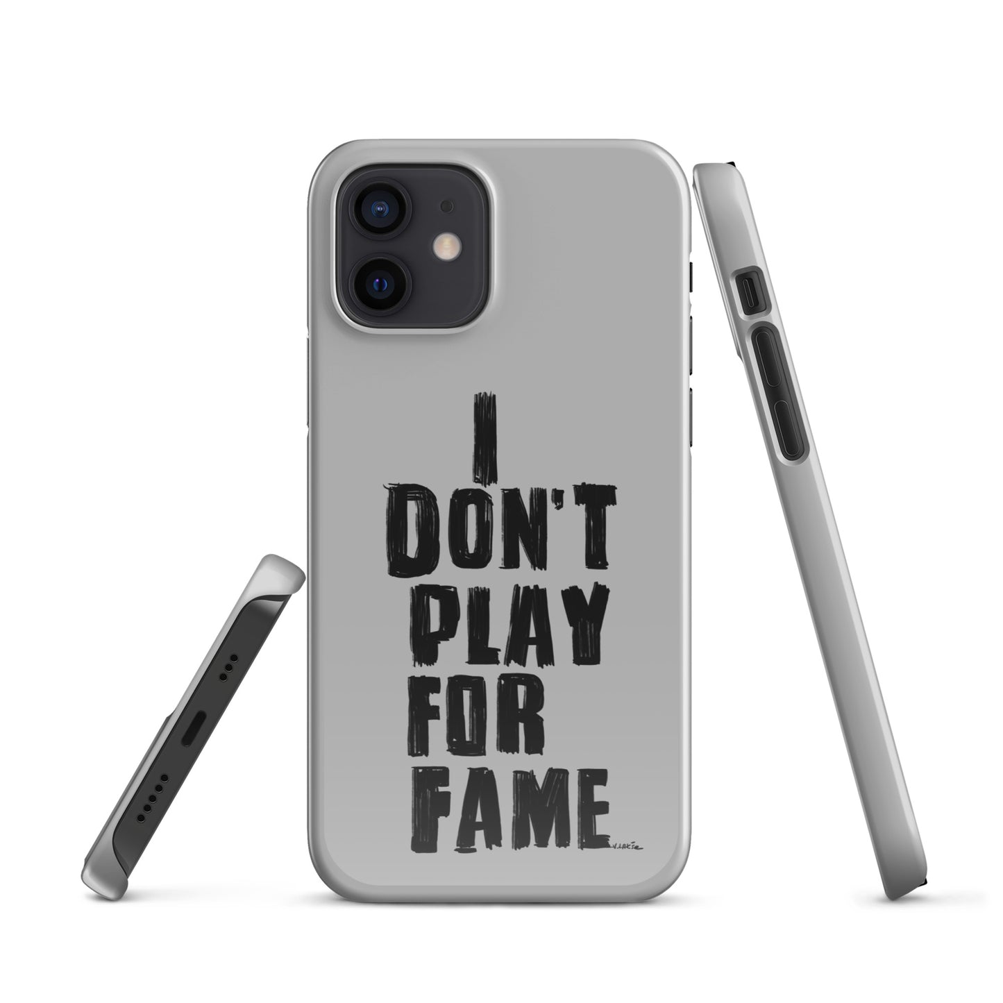"I DON'T PLAY FOR FAME..." by Lakshe. Grey snap case for iPhone®