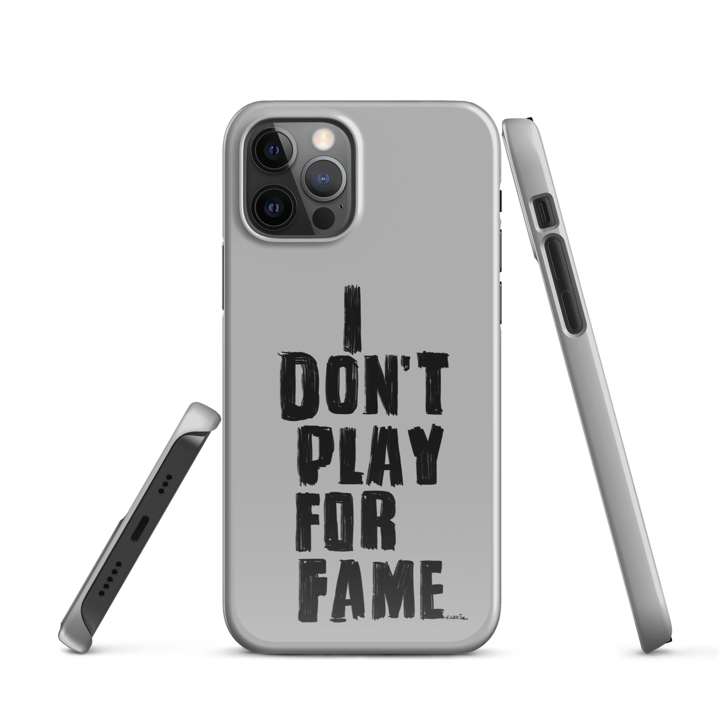 "I DON'T PLAY FOR FAME..." by Lakshe. Grey snap case for iPhone®