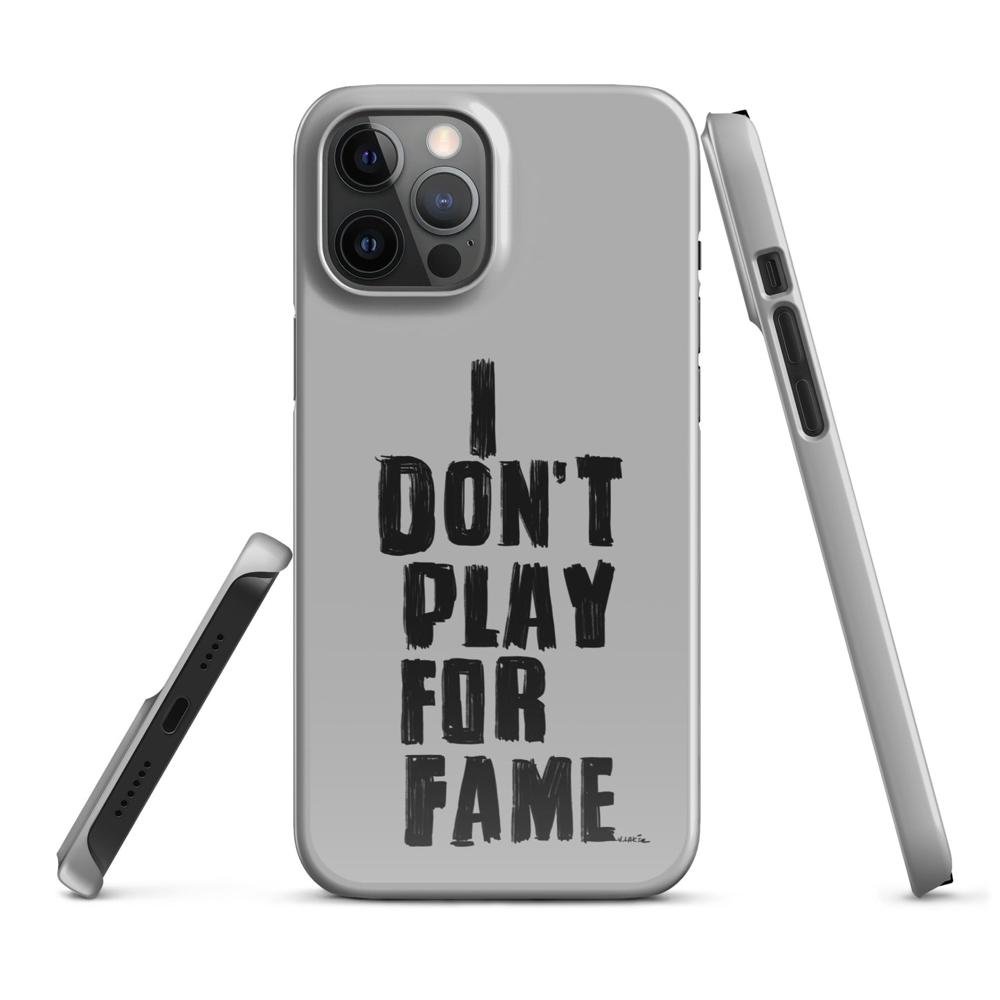 "I DON'T PLAY FOR FAME..." by Lakshe. Grey snap case for iPhone®
