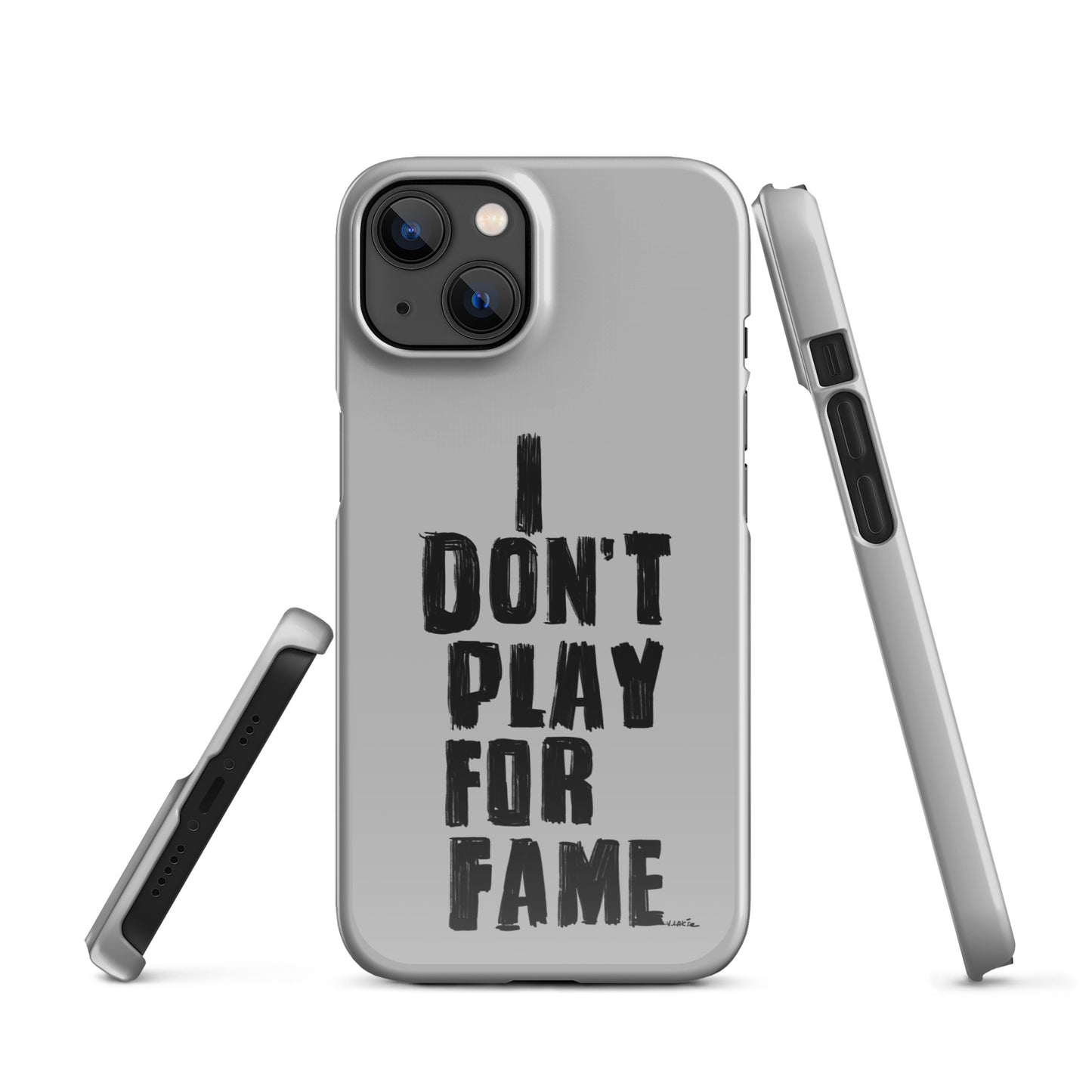 "I DON'T PLAY FOR FAME..." by Lakshe. Grey snap case for iPhone®