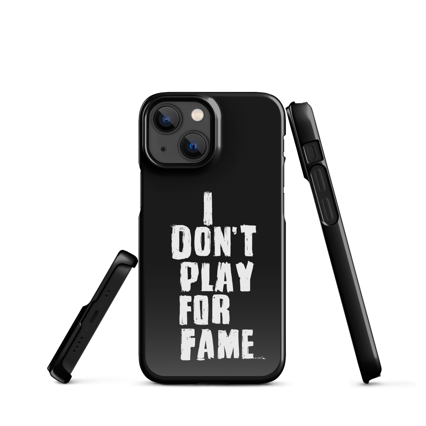 "I DON'T PLAY FOR FAME" by Lakshe. Black snap case for iPhone®