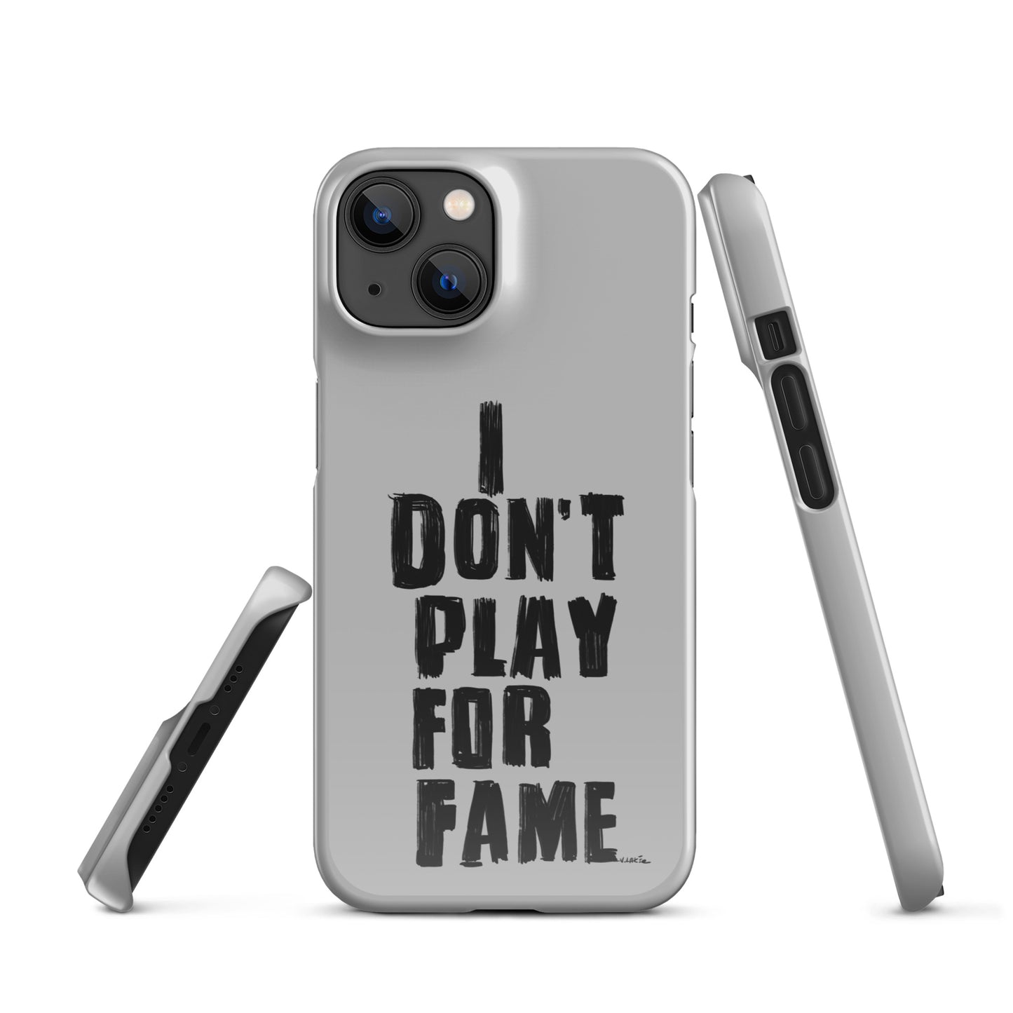 "I DON'T PLAY FOR FAME..." by Lakshe. Grey snap case for iPhone®