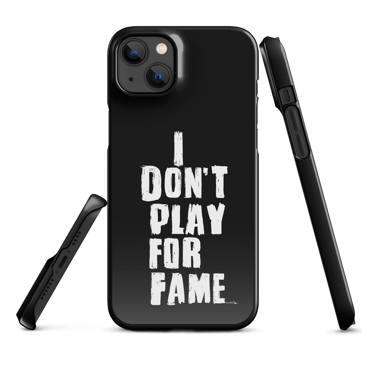 "I DON'T PLAY FOR FAME" by Lakshe. Black snap case for iPhone®