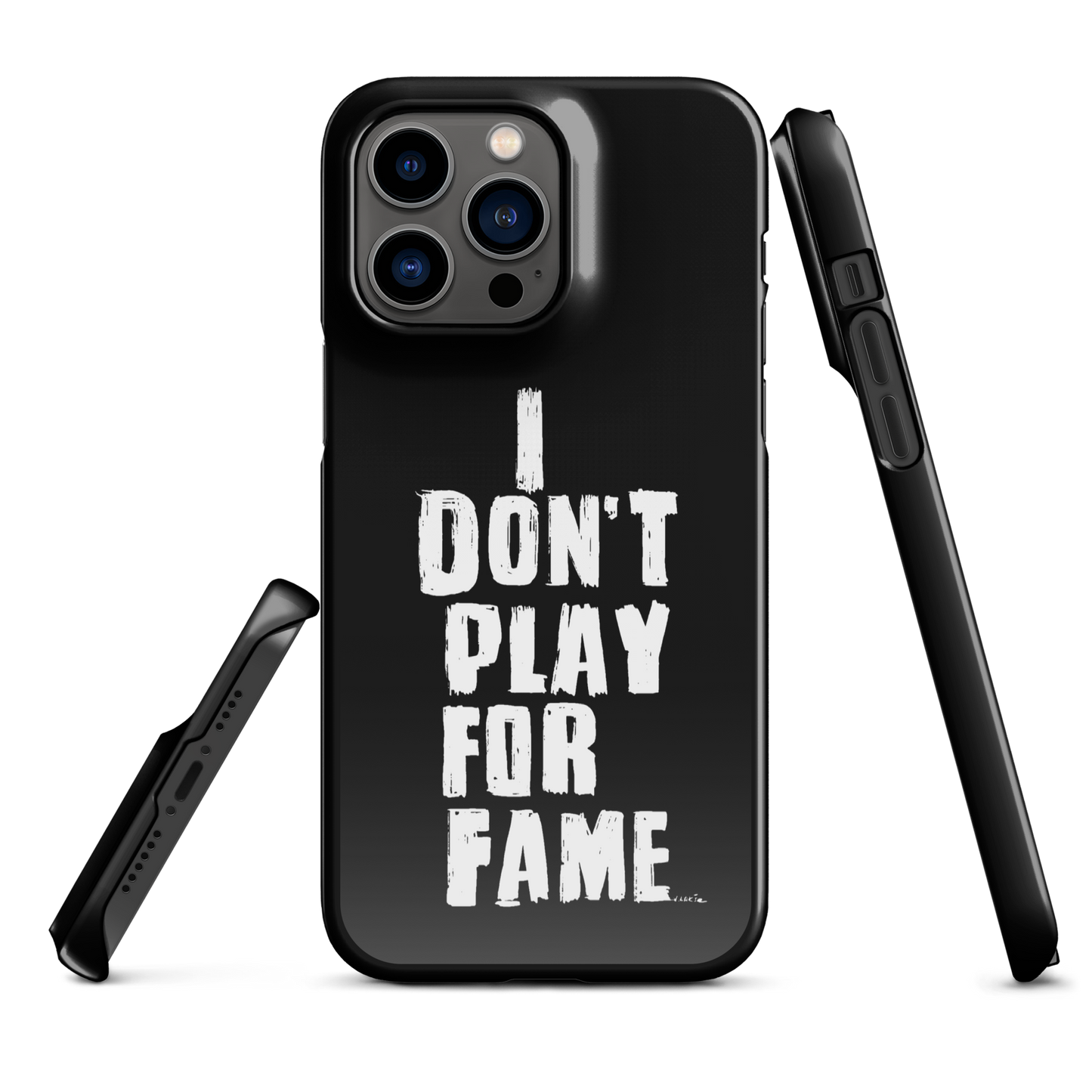 "I DON'T PLAY FOR FAME" by Lakshe. Black snap case for iPhone®
