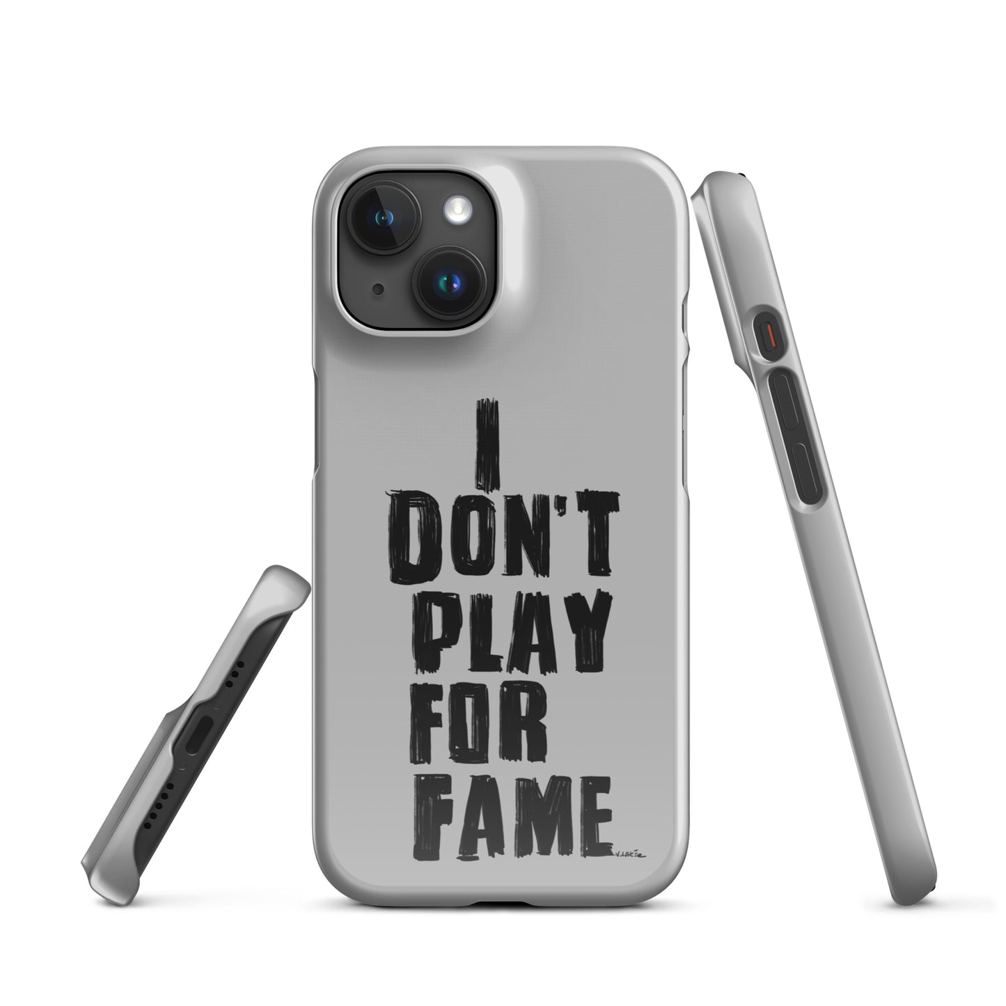 "I DON'T PLAY FOR FAME..." by Lakshe. Grey snap case for iPhone®