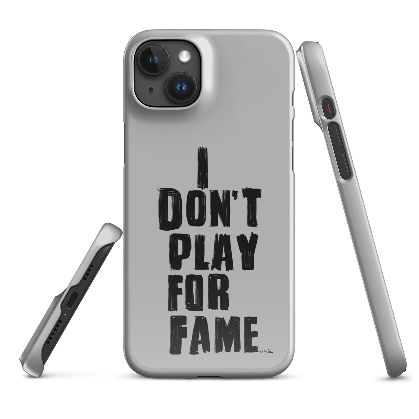 "I DON'T PLAY FOR FAME..." by Lakshe. Grey snap case for iPhone®