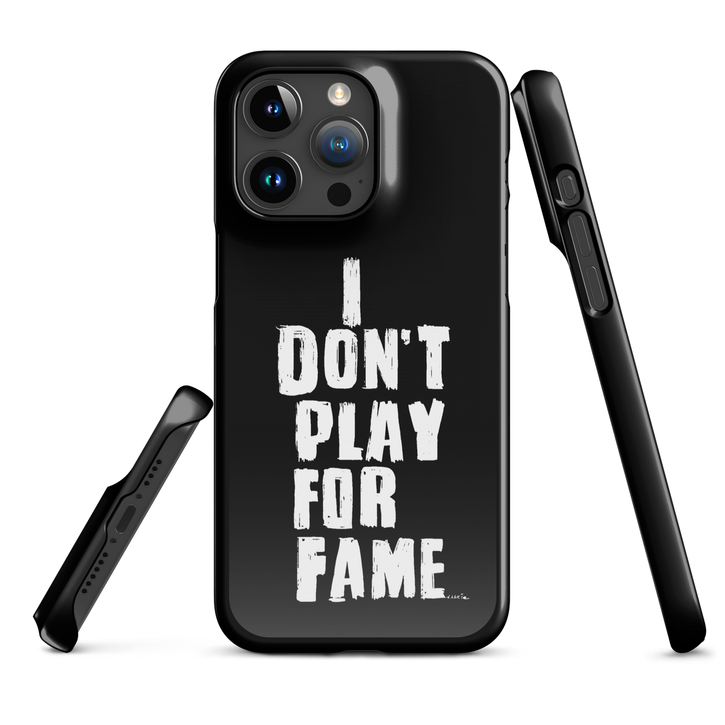 "I DON'T PLAY FOR FAME" by Lakshe. Black snap case for iPhone®