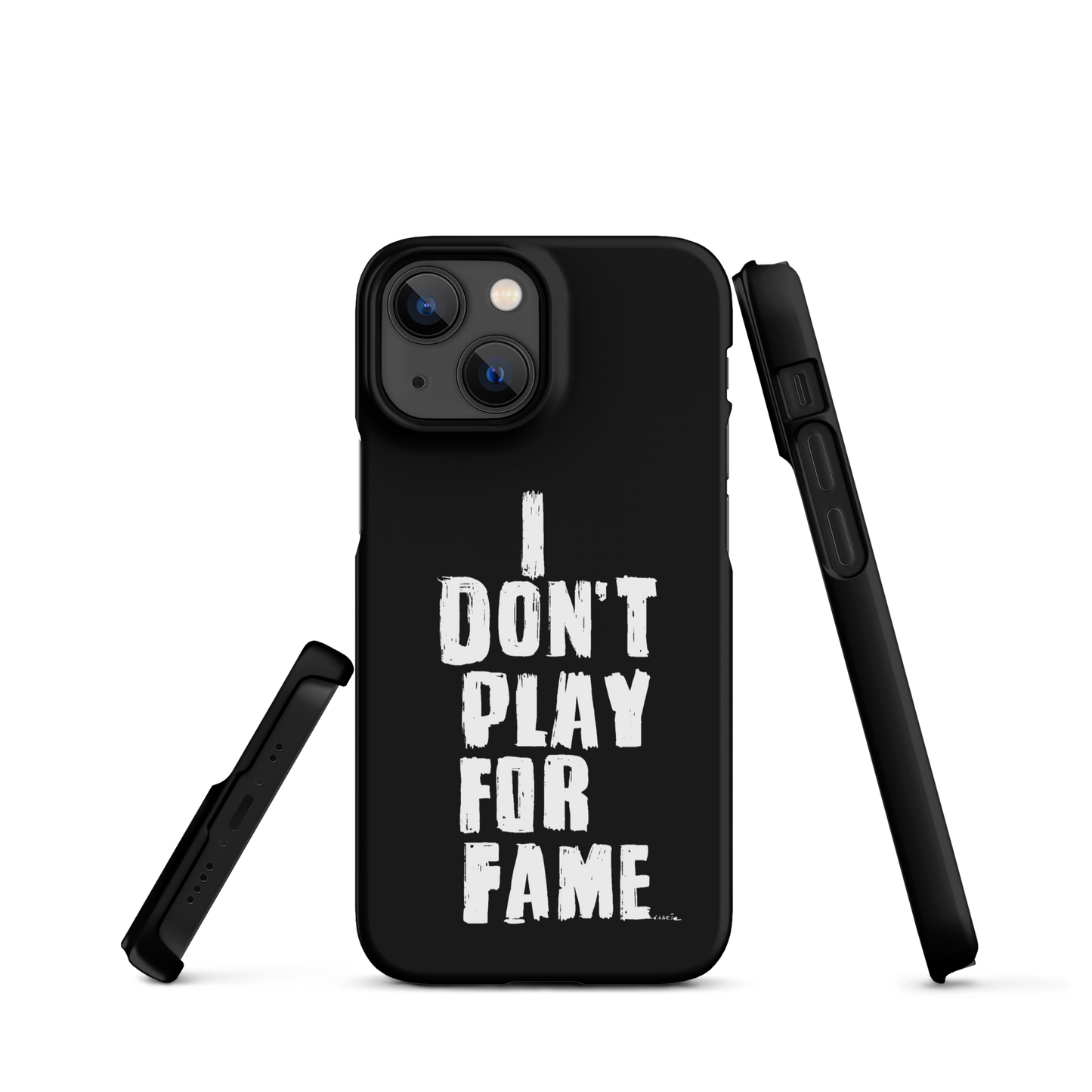 "I DON'T PLAY FOR FAME" by Lakshe. Black snap case for iPhone®