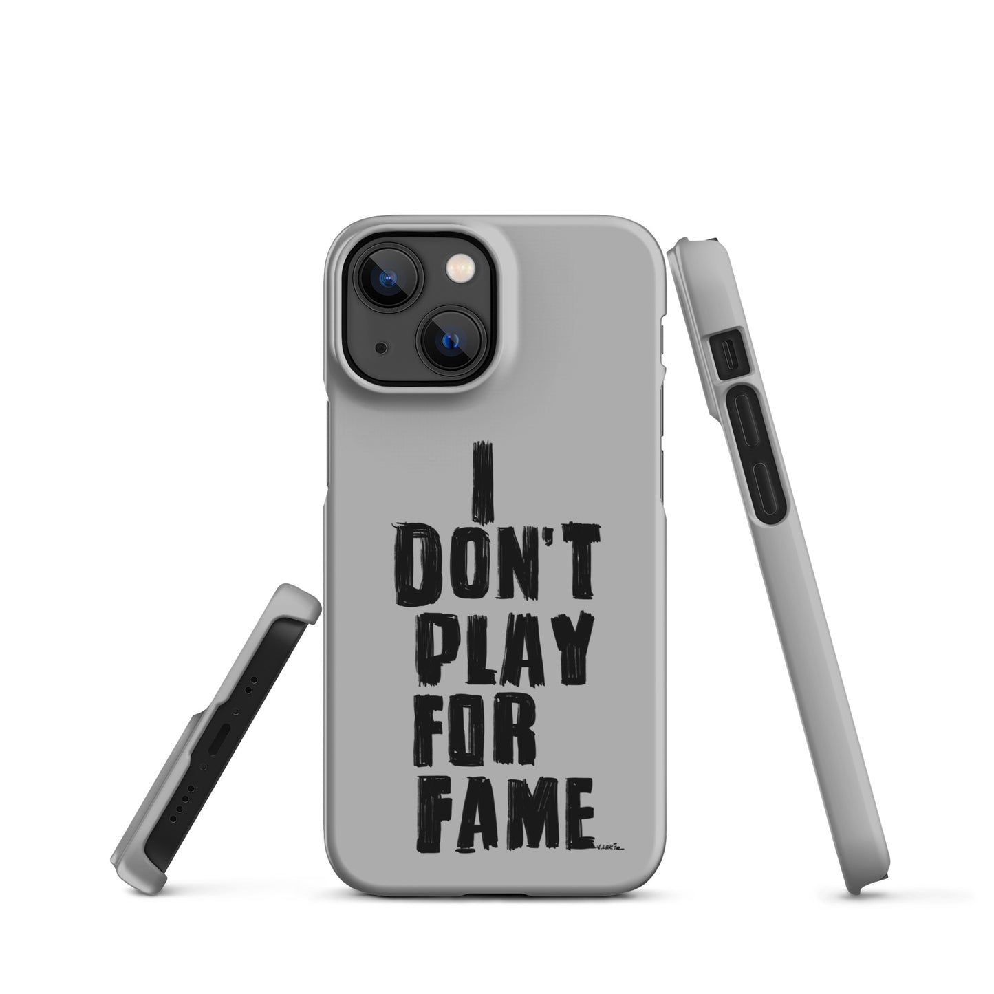 "I DON'T PLAY FOR FAME..." by Lakshe. Grey snap case for iPhone®