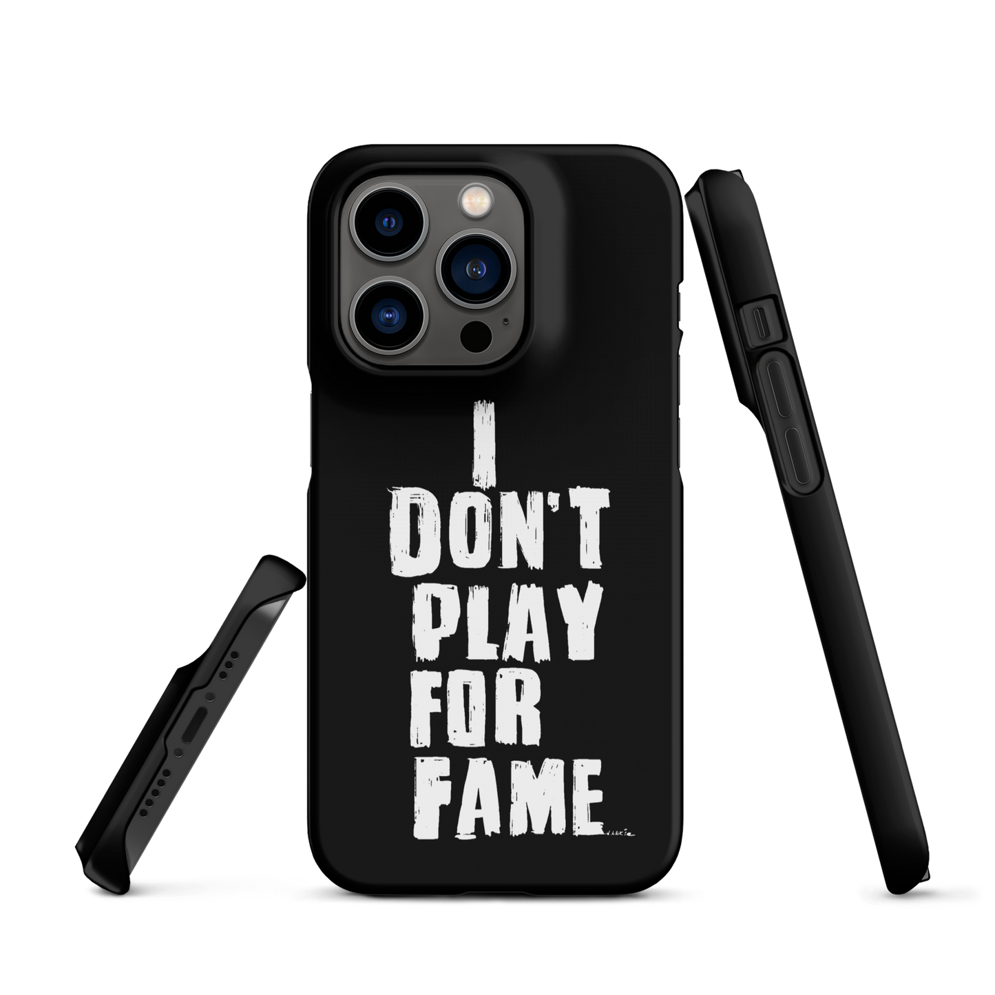 "I DON'T PLAY FOR FAME" by Lakshe. Black snap case for iPhone®