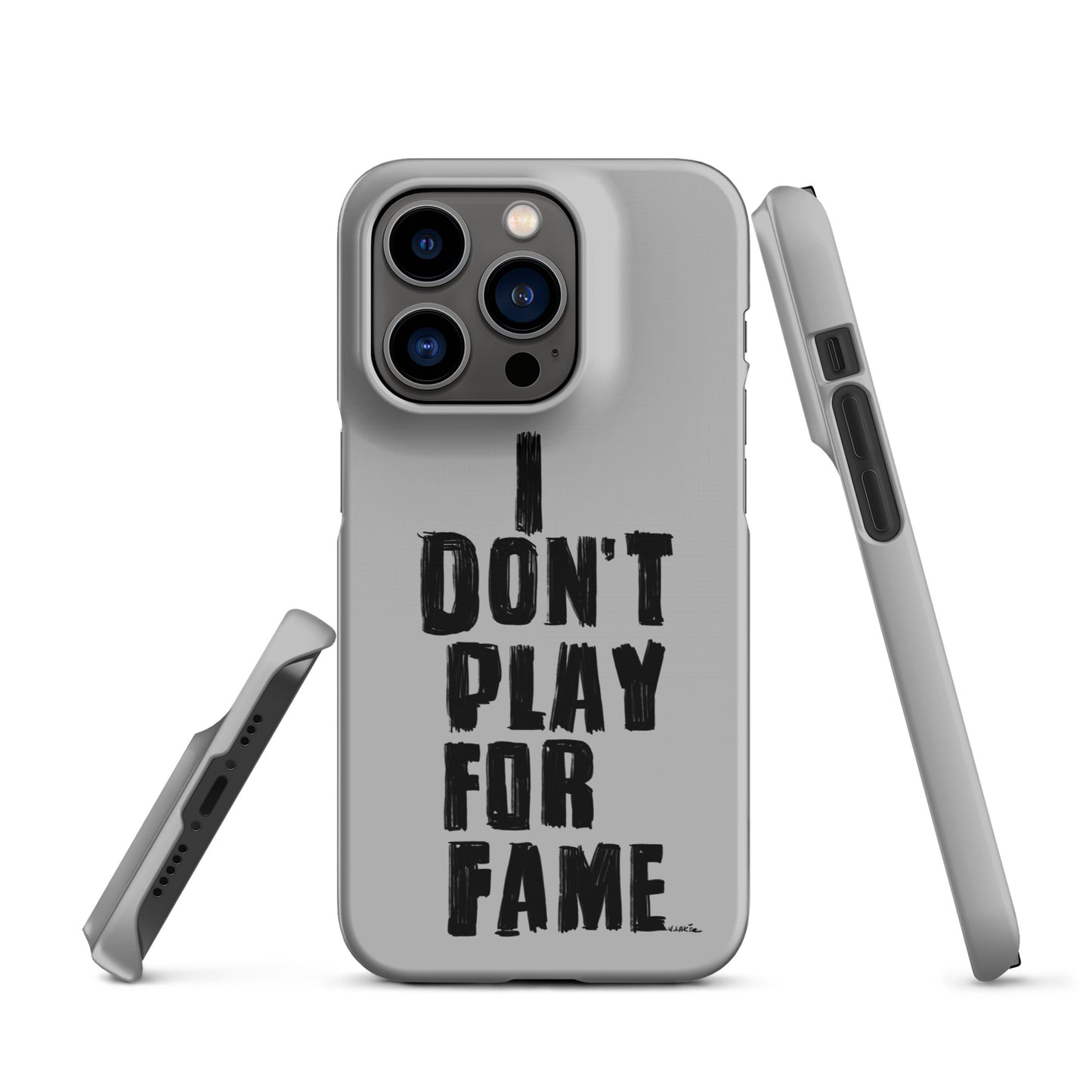 "I DON'T PLAY FOR FAME..." by Lakshe. Grey snap case for iPhone®