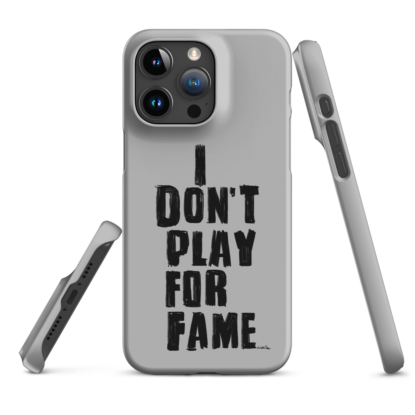 "I DON'T PLAY FOR FAME..." by Lakshe. Grey snap case for iPhone®