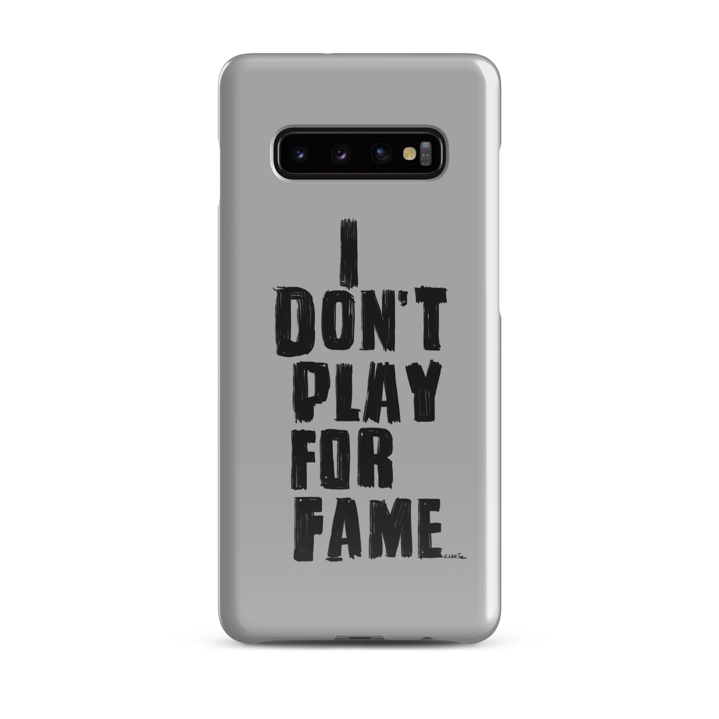 "I DON'T PLAY FOR FAME" by Lakshe. Grey snap case for Samsung®