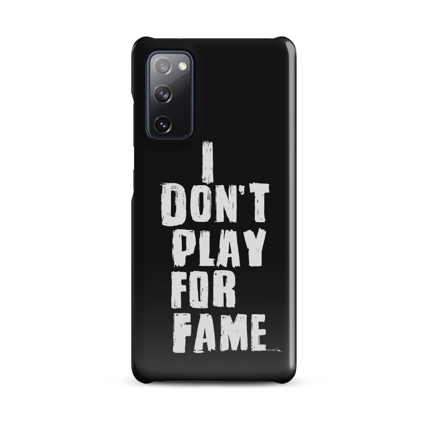 "I DON'T PLAY FOR FAME..." by Lakshe. Black snap case for Samsung®