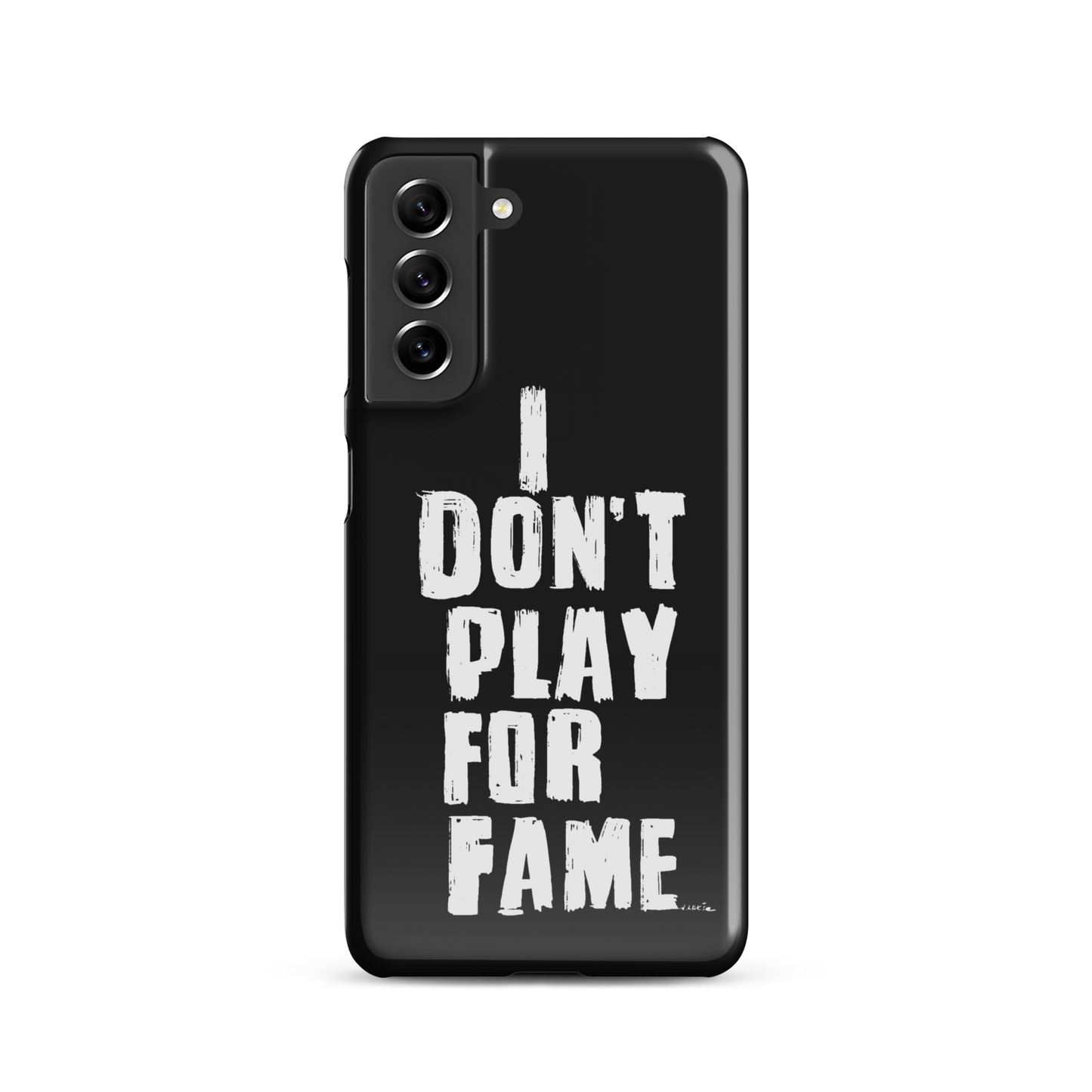 "I DON'T PLAY FOR FAME..." by Lakshe. Black snap case for Samsung®
