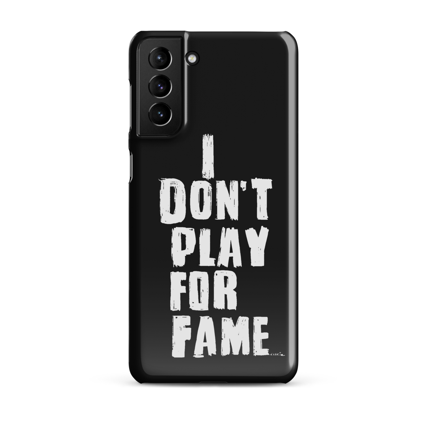 "I DON'T PLAY FOR FAME..." by Lakshe. Black snap case for Samsung®