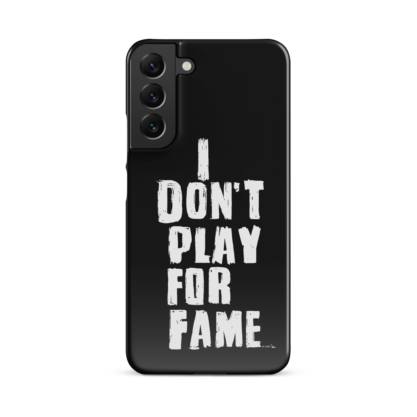 "I DON'T PLAY FOR FAME..." by Lakshe. Black snap case for Samsung®