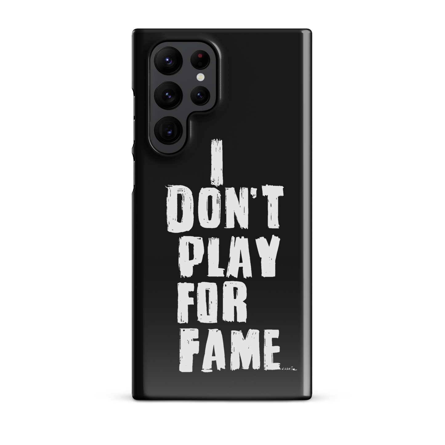 "I DON'T PLAY FOR FAME..." by Lakshe. Black snap case for Samsung®