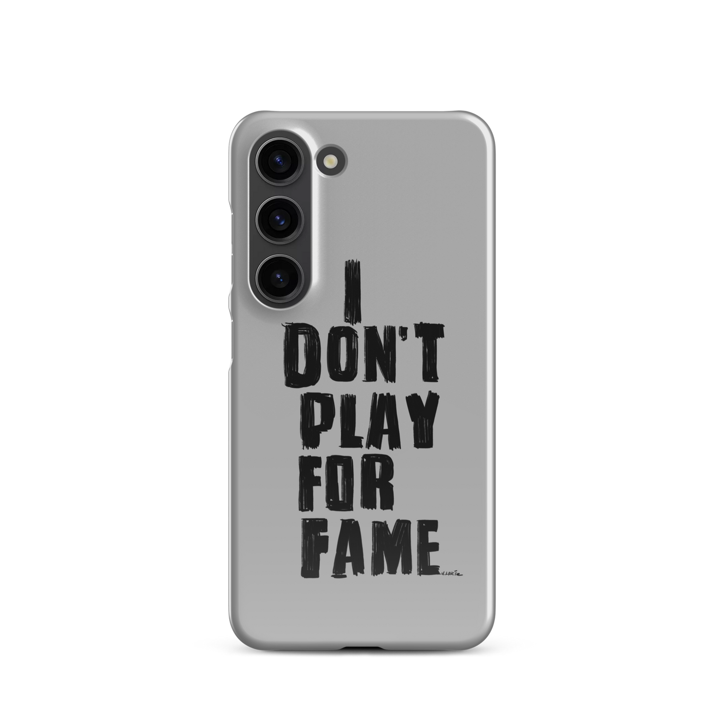 "I DON'T PLAY FOR FAME" by Lakshe. Grey snap case for Samsung®