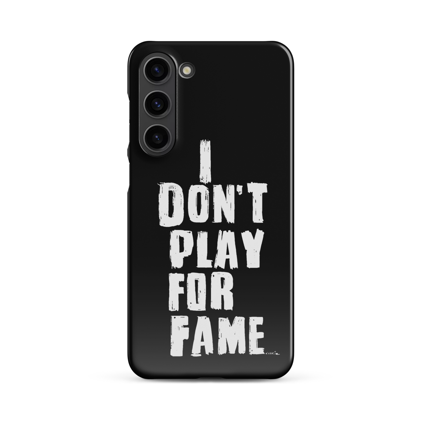 "I DON'T PLAY FOR FAME..." by Lakshe. Black snap case for Samsung®