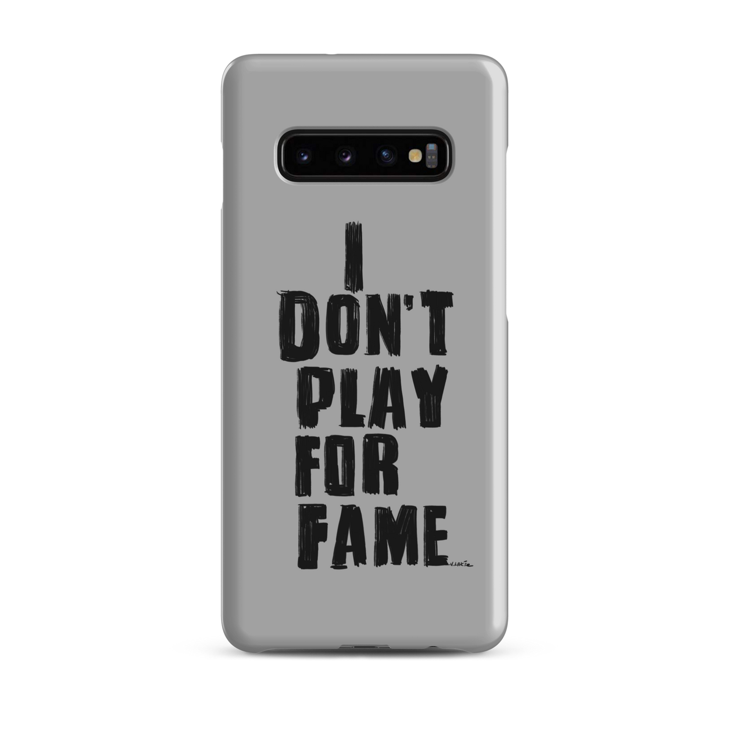 "I DON'T PLAY FOR FAME" by Lakshe. Grey snap case for Samsung®