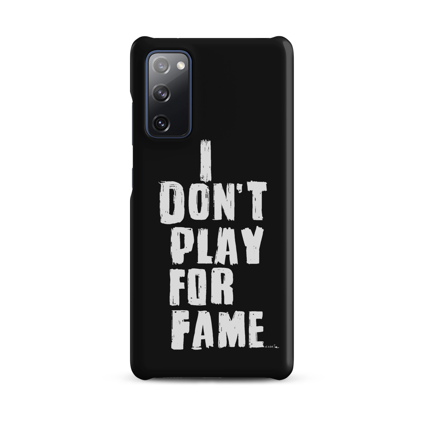 "I DON'T PLAY FOR FAME..." by Lakshe. Black snap case for Samsung®