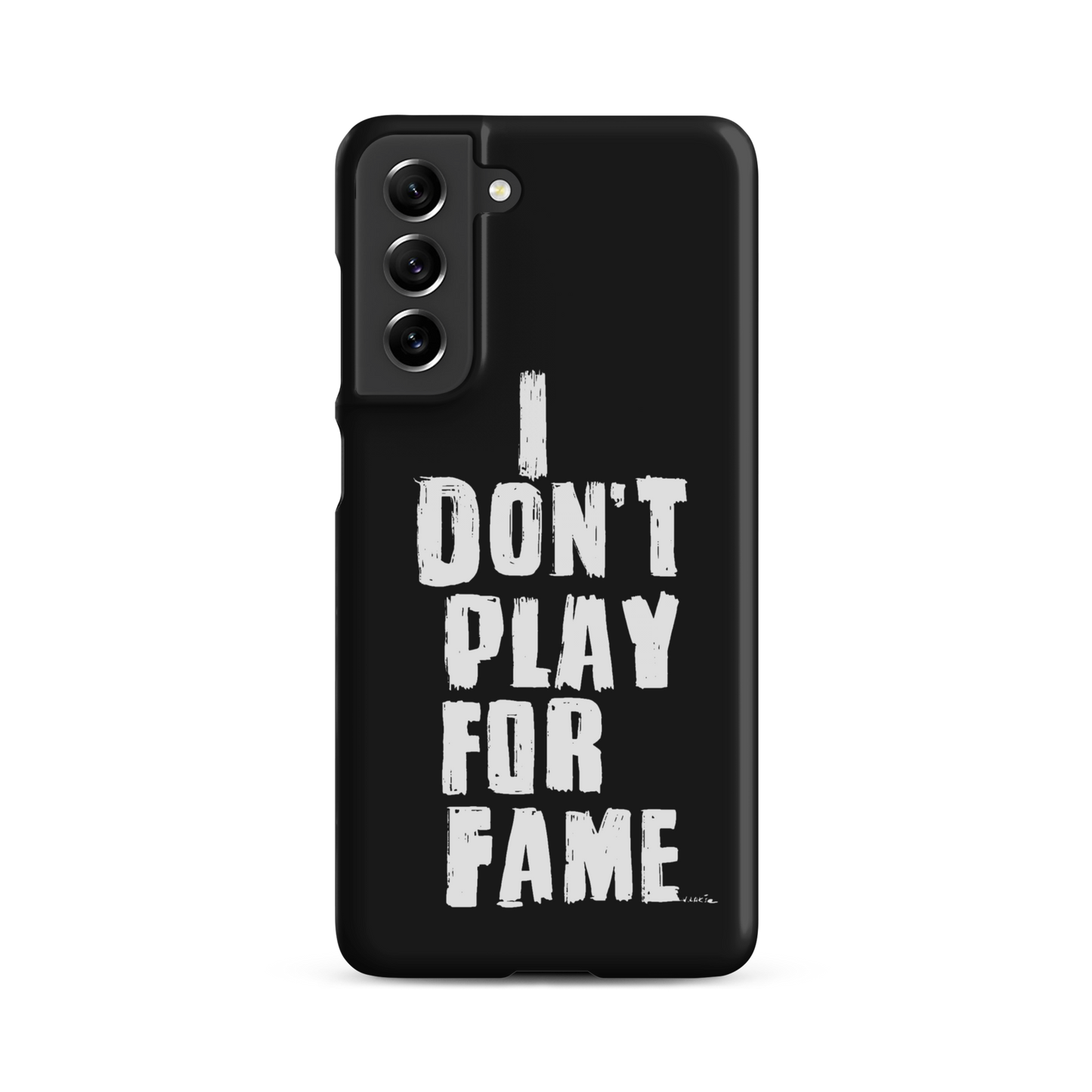 "I DON'T PLAY FOR FAME..." by Lakshe. Black snap case for Samsung®
