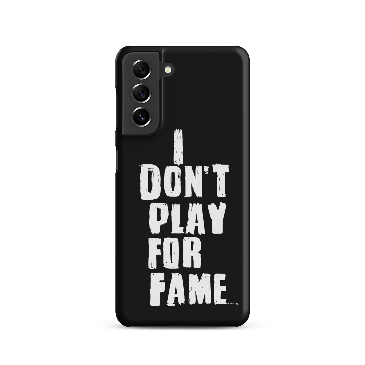 "I DON'T PLAY FOR FAME..." by Lakshe. Black snap case for Samsung®