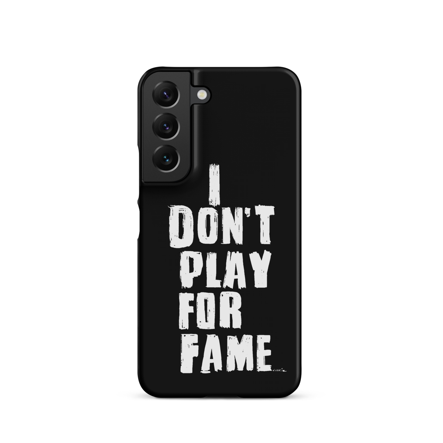 "I DON'T PLAY FOR FAME..." by Lakshe. Black snap case for Samsung®