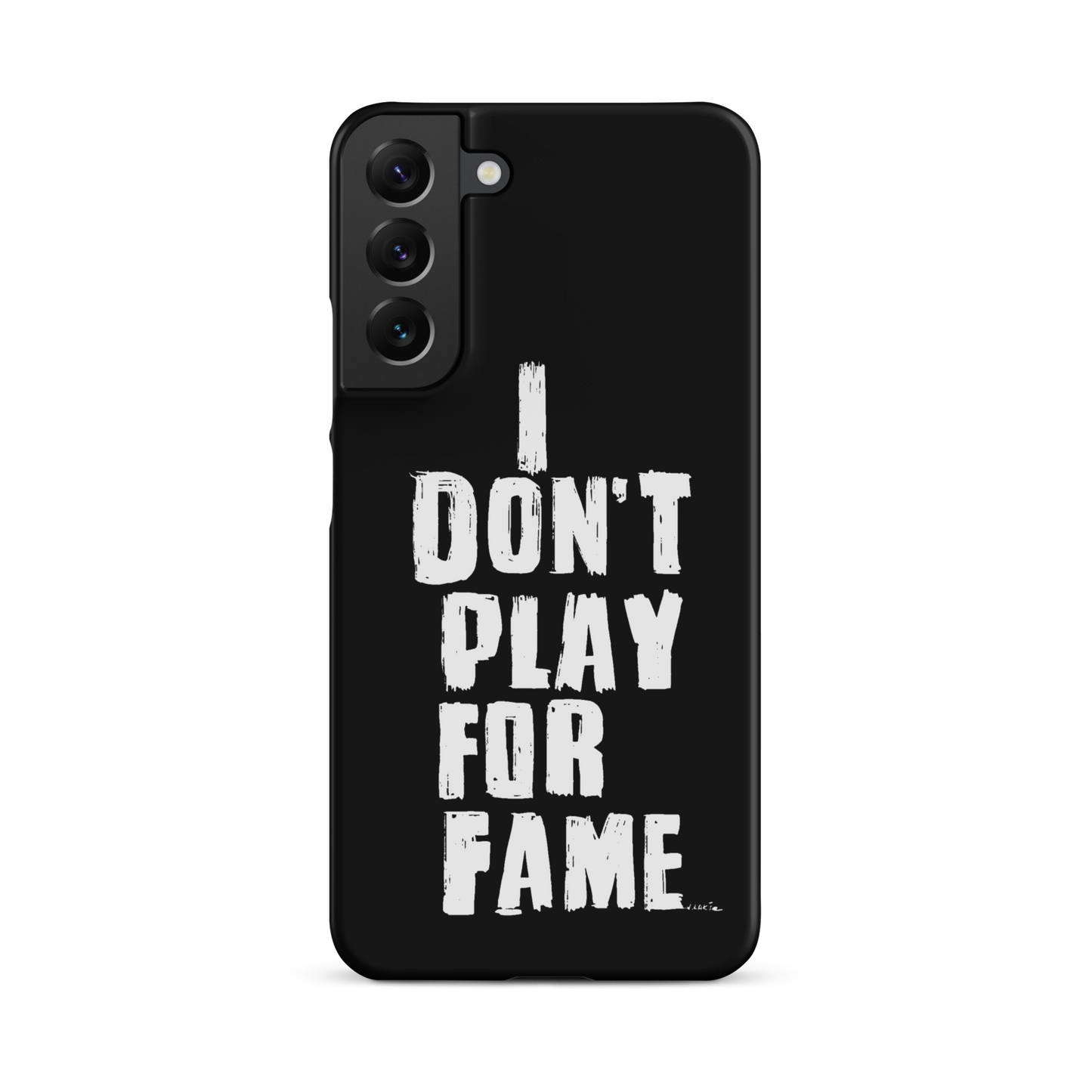 "I DON'T PLAY FOR FAME..." by Lakshe. Black snap case for Samsung®