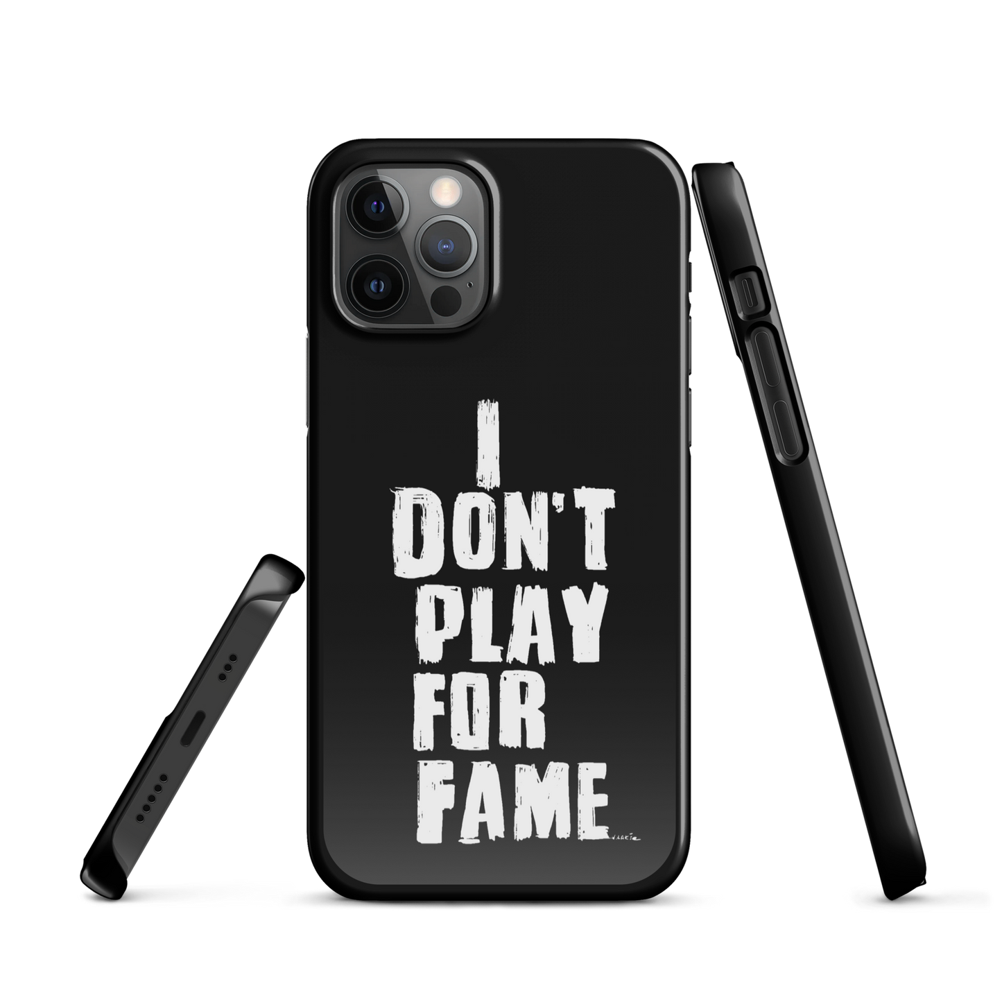 "I DON'T PLAY FOR FAME" by Lakshe. Black snap case for iPhone®