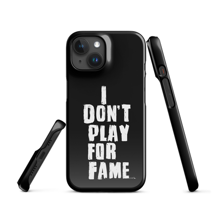 "I DON'T PLAY FOR FAME" by Lakshe. Black snap case for iPhone®