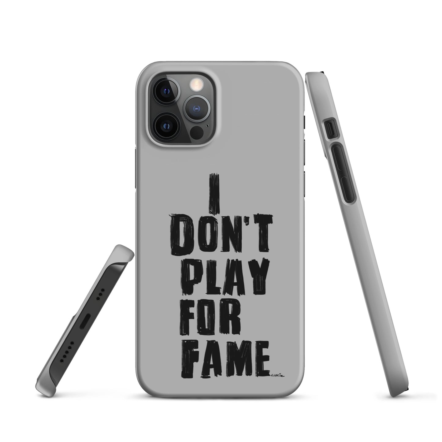 "I DON'T PLAY FOR FAME..." by Lakshe. Grey snap case for iPhone®