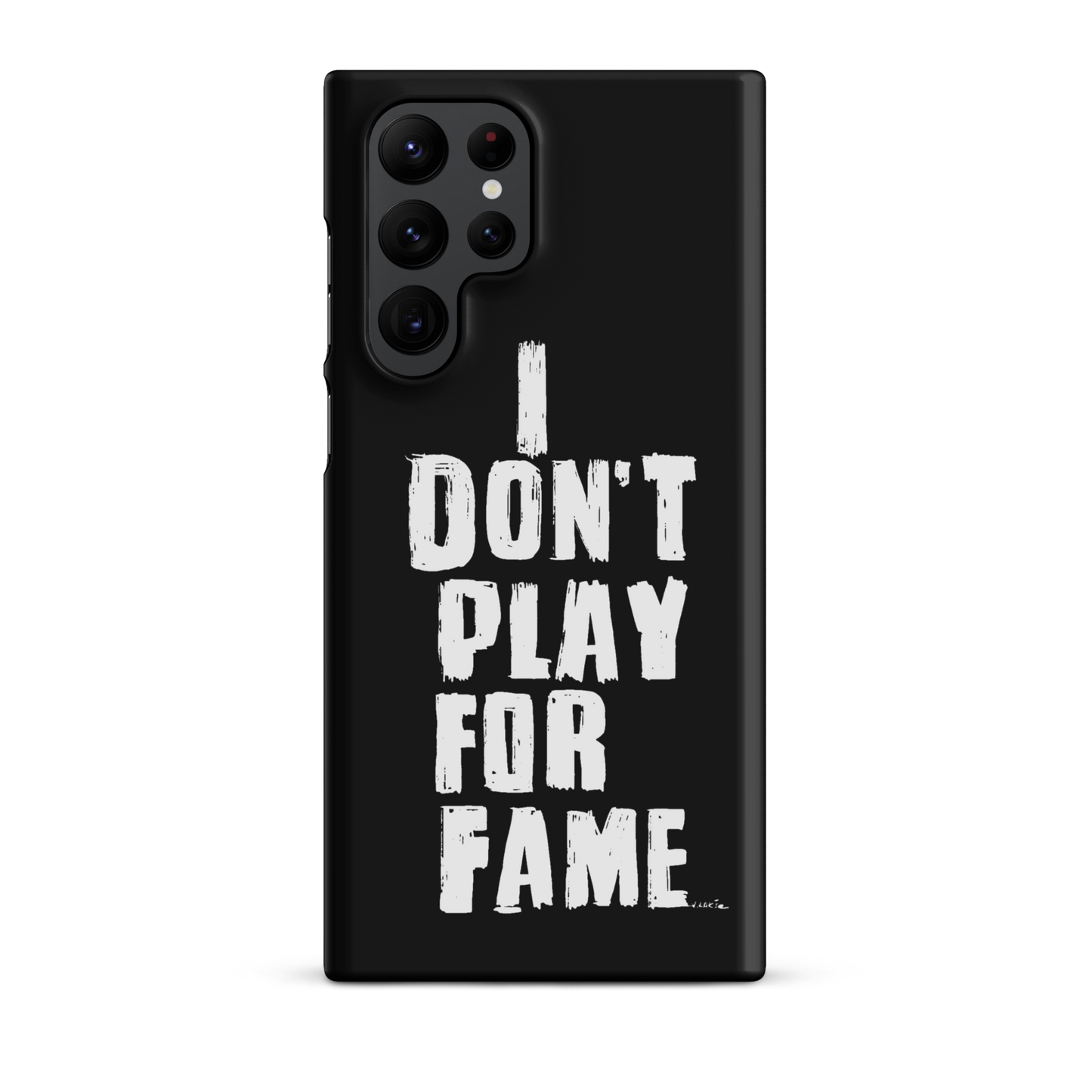 "I DON'T PLAY FOR FAME..." by Lakshe. Black snap case for Samsung®